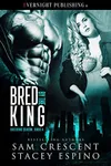 Bred by the King
