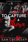 To Capture a Thorn
