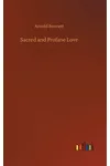 Sacred and Profane Love / The Book of Carlotta