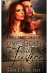 Love, Death and Justice