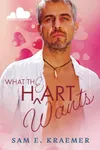 What The Heart Wants