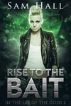 Rise to the Bait
