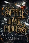 Settle Down, Princess