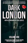 Dark London, Volume One