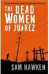 The Dead Women of Juárez