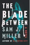 The Blade Between