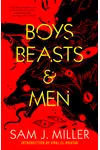 Boys, Beasts & Men
