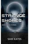 Strange Shores and Other Stories