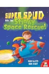 Super spud and the stinky space rescue!