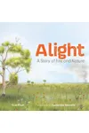 Alight: A Story of Fire and Nature