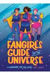 The Fangirl's Guide to the Universe