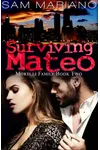 Surviving Mateo