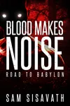 Blood Makes Noise