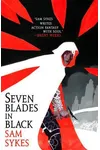 Seven Blades in Black