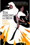 Ten Arrows of Iron