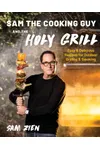 Sam the Cooking Guy and The Holy Grill