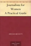 Journalism for Women: A Practical Guide