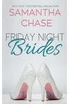 Friday Night Brides