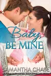 Baby, Be Mine