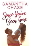 Since You've Been Gone
