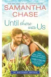 Until There Was Us