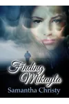 Finding Mikayla
