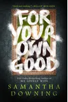 For Your Own Good