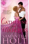 Catherine and the Marquis