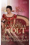 Seductions of a Duke's Daughter