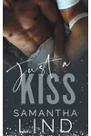 Just A Kiss