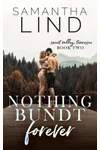 Nothing Bundt Forever