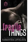 Fragile Things