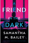 A Friend in the Dark