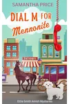 Dial M for Mennonite