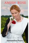 Amish Rose