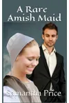 A Rare Amish Maid
