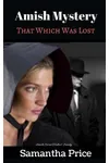 That Which Was Lost