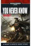 You Never Know