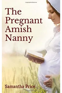 The Pregnant Amish Nanny