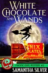 White Chocolate and Wands
