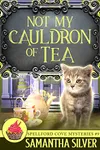 Not My Cauldron of Tea
