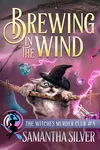 Brewing in the Wind