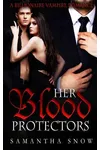 A Double Dose Of Blood / Her Blood Protectors