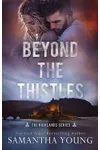 Beyond the Thistles