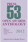 2012 Press 53 Open Awards Anthology