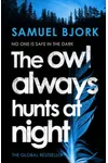 The Owl Always Hunts At Night