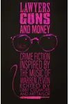 Lawyers, Guns, and Money: Crime Fiction Inspired by the Music of Warren Zevon