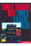 Times Square Red, Times Square Blue