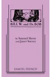 Bill W. and Dr. Bob