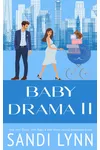 Baby Drama II